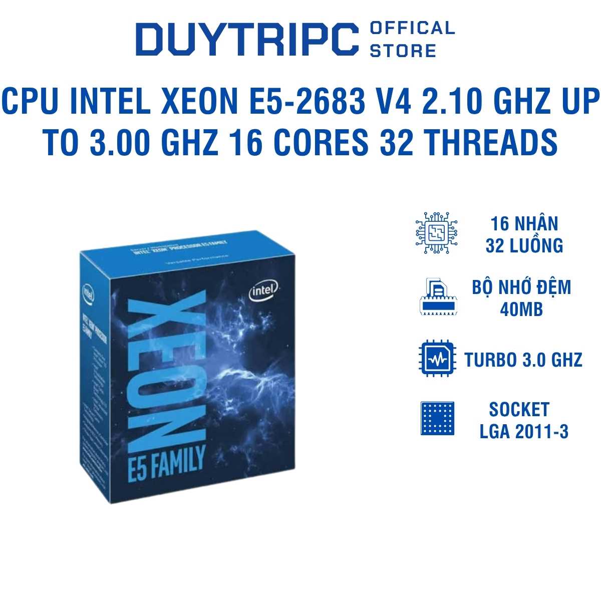 CPU Intel Xeon E5-2683 V4 (2.10 GHz up to 3.00 GHz, 40MB Cache, 16 Cores 32 Threads, LGA 2011-3), Bộ vi xử lý Xeon E5-2683 V4 chính hãng cho Render đồ họa và ảo hóa, CPU Server 16 nhân 32 luồng hiệu năng cao.